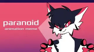 paranoid (animation meme) [flipaclip]