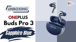 OnePlus Buds Pro 3 (Sapphire Blue): Unboxing and first look