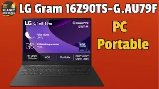 💻 LG Gram 16Z90TS Test Complet + Avis Honn&ecirc;te & Prix 2026 🔥 Ultra-L&eacute;ger !