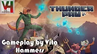 Thunder Paw Gameplay on (Xbox One-PS Vita-PS4-Switch-PC)