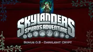 Darklight Crypt Part 1 - Skylanders Spyro's Adventure