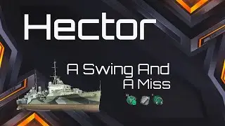 CW Hector - Wait for Buffs - World of Warships Blitz