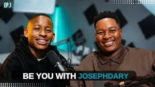 ZILLEWIZZY | BE YOU WITH JOSEPHDARY I PART 2