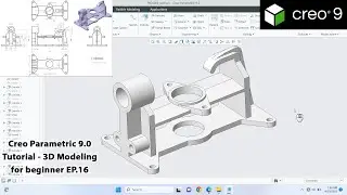 Creo Parametric 9.0 Tutorial - 3D Modeling for beginner EP.16