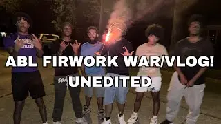 ABL VLOG/firework WAR