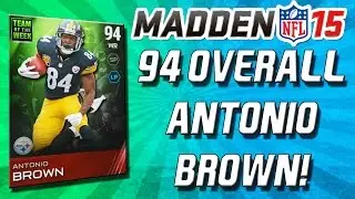 Madden 15 Ultimate Team - 94 Overall Antonio Brown! Team of the Week! - MUT 15