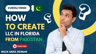 How to Create Florida LLC in the USA From PAKISTAN: Complete Guide For 2025 in Urdu/हिन्दी #LLC