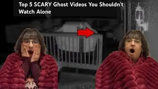 I&rsquo;m So Creeped Out! | Reaction: Top 5 SCARY Ghost Videos You Shouldn&rsquo;t Watch Alone: Fearsome Top 5