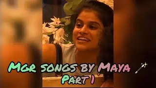 MGR songs by MAYA🪄 | Biggboss S7 Tamil updates | Maya