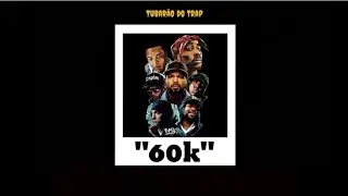 Major RD - 60k (letra/legenda ) edit - Tubar&atilde;o do Trap