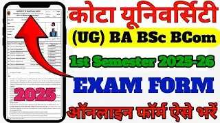 Kota University BA 1st semester exam form 2025 kaise bhare // Uniraj Semester exam form 2026
