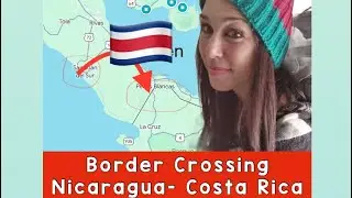 CRUCE FRONTERA NICARAGUA COSTA RICA - BORDER CROSSING NICARAGUA COSTA RICA #bordercrossing #mochila