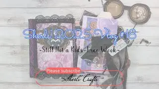 2025 Vlog #18