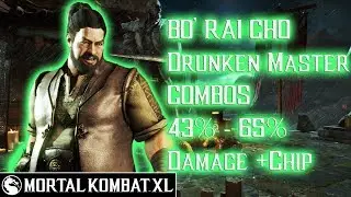 Mortal Kombat XL - Bo' Rai Cho (Drunken Master) Combos 43% - 65% Damage [Patch 1.14] ᴴᴰ