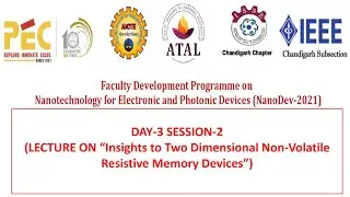 Insights to 2D Non-Volatile Resistive Memory Devices by Dr. Santanu Mahapatra - IISc, Bengaluru