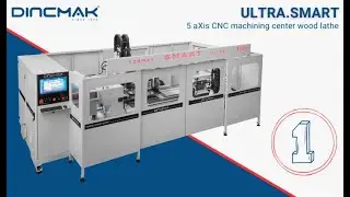 ULTRA.SMART - 5 AXIS CNC MACHINING CENTER WOOD LATHE