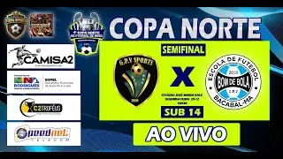 GPV SPORTS  X  BOM DE BOLA  |  SEMIFINAL / SUB 14  -  COPA NORTE 2025