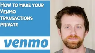 How to make your Venmo transactions private