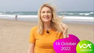 14 October 2022 | Vox Weather Forecast