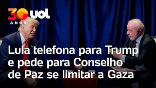 Lula telefona para Trump, fala da Venezuela e pede para Conselho de Paz se limitar a Gaza