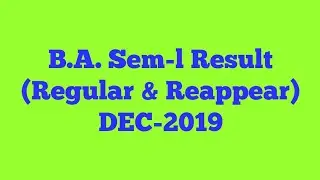 B.A. Sem-l (Regular & Reappear) Result- DEC-2019 #admission