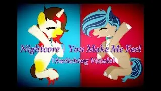 Nightcore - You Make Me Fee lSwitching Vocals|