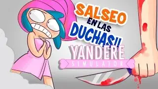 SALSEO EN LAS DUCHAS!! |  VIVIENDO CON YANDERE SIMULATOR - ANIMACION