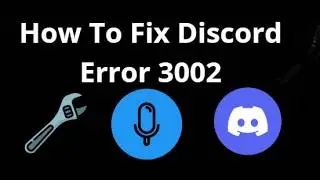How To Fix Discord Error 3002 On Windows 10 11 - Complete Guide