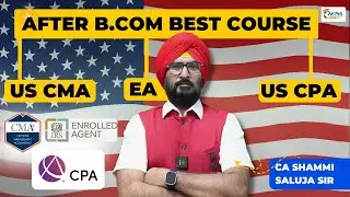 After B. Com, what's next? US CMA, EA, or US CPA—choose the path to global opportunities! #USCMA #EA