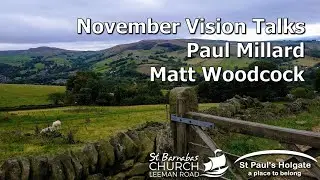Paul Millard and Matt Woodcock - Vision Talks November 2022