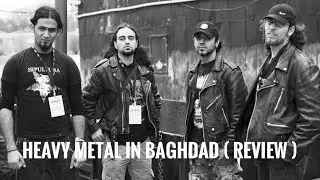 HEAVY METAL IN BAGHDAD ( REVIEW )