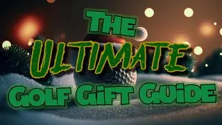The Best Golf Gifts For Everyone This Holiday Season!