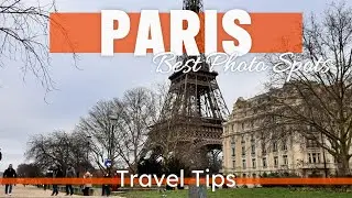 Paris Walking Tour: Best Spots for Taking Eiffel Tower Photos🗼