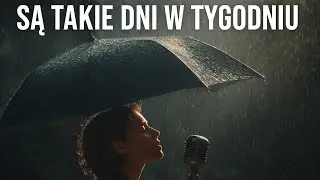 Są takie dni w tygodniu - Klasyka na nowo #polskieprzeboje