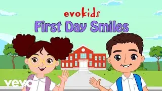 evokids - First Day Smiles
