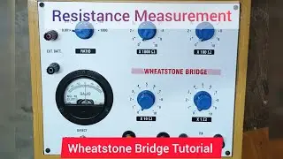 Resistance Measurement Using Wheatstone Bridge #electricalengineering