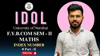 Index Numbers (Part 2) | FYBCom Maths Sem 2 | IDOL Mumbai University | Formulas + Solved Sums