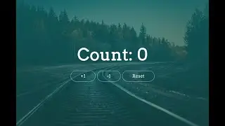 Using Local Storage to store the counter | Let's Build a Count app Part 2