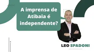 A imprensa de Atibai &eacute; livre e independente?