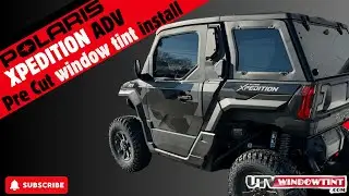 How to Tint a 2025 Polaris Expedition ADV | Pre-Cut UTV Window Tint Install