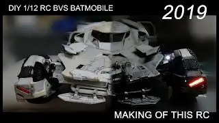 DIY 1/12 RC BVS BATMOBILE (Making of this RC)