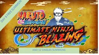 DAY 9 FREE SUMMON and 12 Singles Summons (Naruto Blazing)
