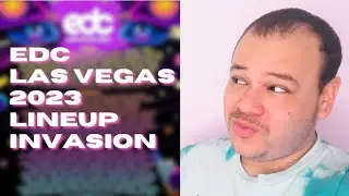 EDC LAS VEGAS 2023 LINEUP INVASION + SET RECOMMENDATIONS
