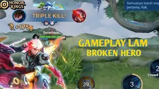 LAM GAMEPLAY BROKEN HERO | HONOR OF KINGS 