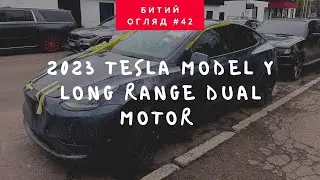 2023 TESLA MODEL Y LONG RANGE DUAL MOTOR |Битий огляд #42