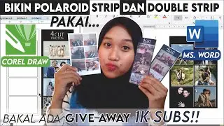 BIKIN POLAROID STRIP DAN DOUBLE STRIP | COREL DRAW DAN MS. WORD || Indra Lukita
