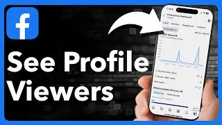 How To See Who Viewed Your Facebook Profile