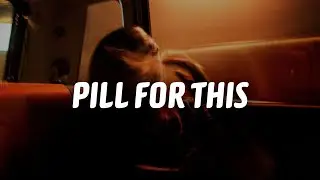 Sam DeRosa - Pill for This (Lyrics)