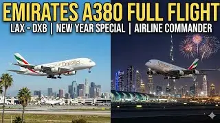 Emirates A380 Full Flight LAX to DXB | Happy New Year 2026 Special 🎉✈️| Airline Commander