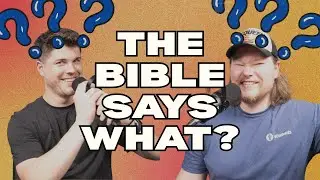 The Bible Says What? | Nathanial Matis & Christian Henry